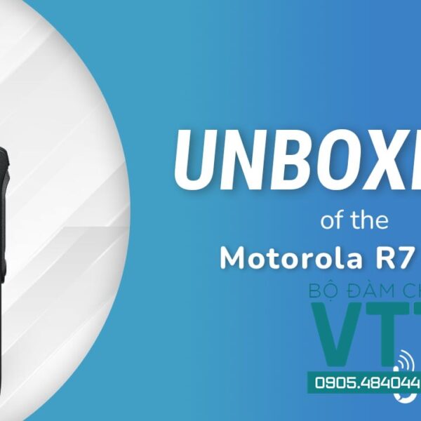 Bộ Đàm Kỹ Thuật Số Motorola R7 NKP - Giải Pháp Liên Lạc Hiện Đại