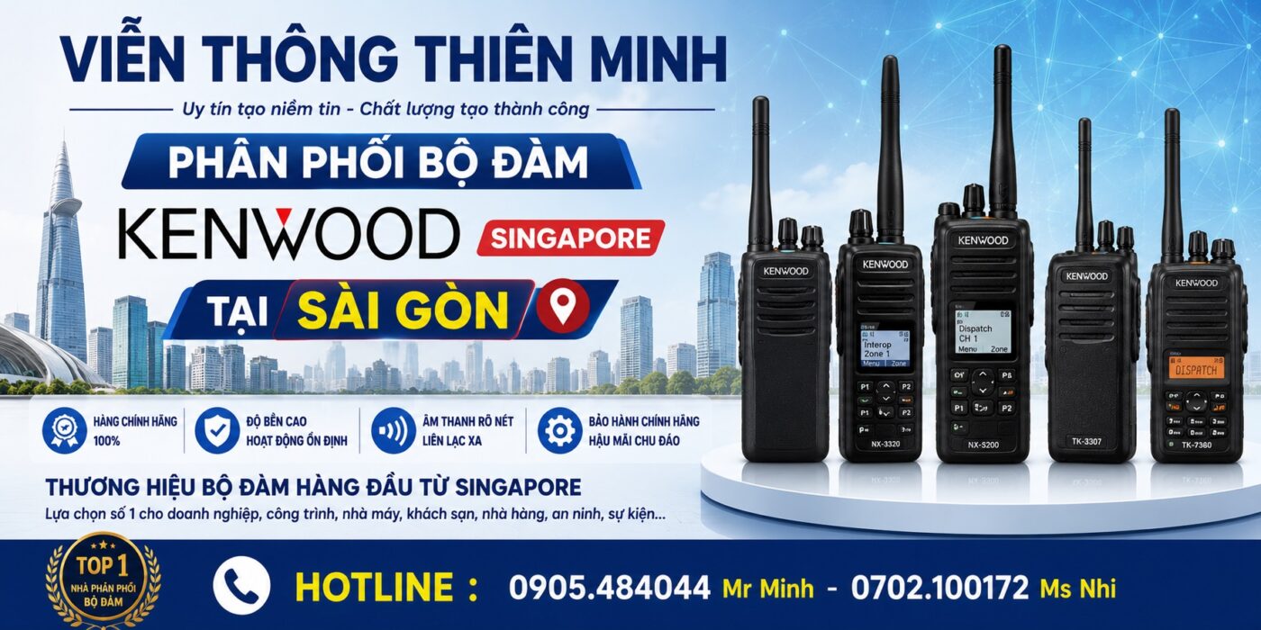 Viễn Thông Thiên Minh phân phối bộ đàm KENWOOD tại SÀI GÒN chính hãng, âm thanh rõ nét, pin bền, liên lạc ổn định, giá tốt, bảo hành uy tín, giao hàng nhanh TP.HCM.